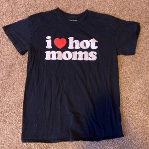 I ❤️ Hot Moms T Shirt